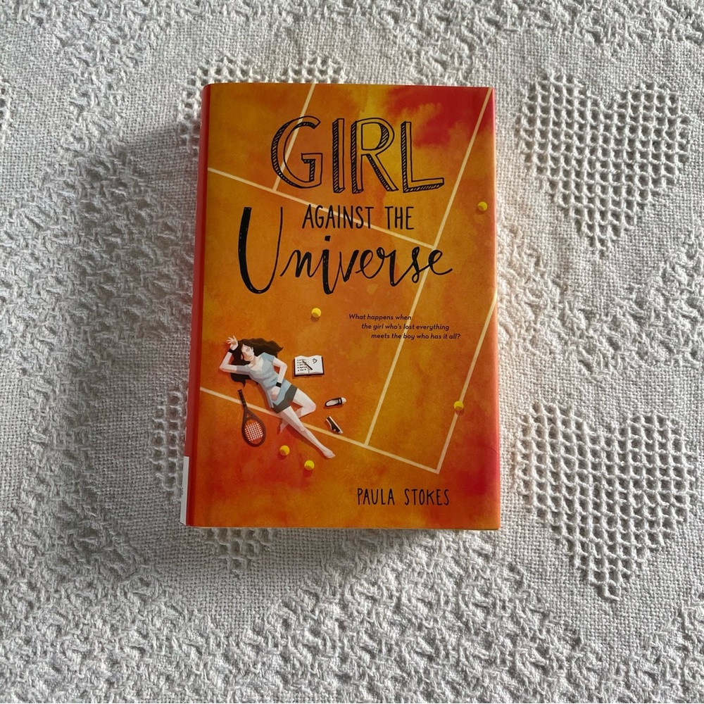 Girl Against The Universe by Paula Stokes